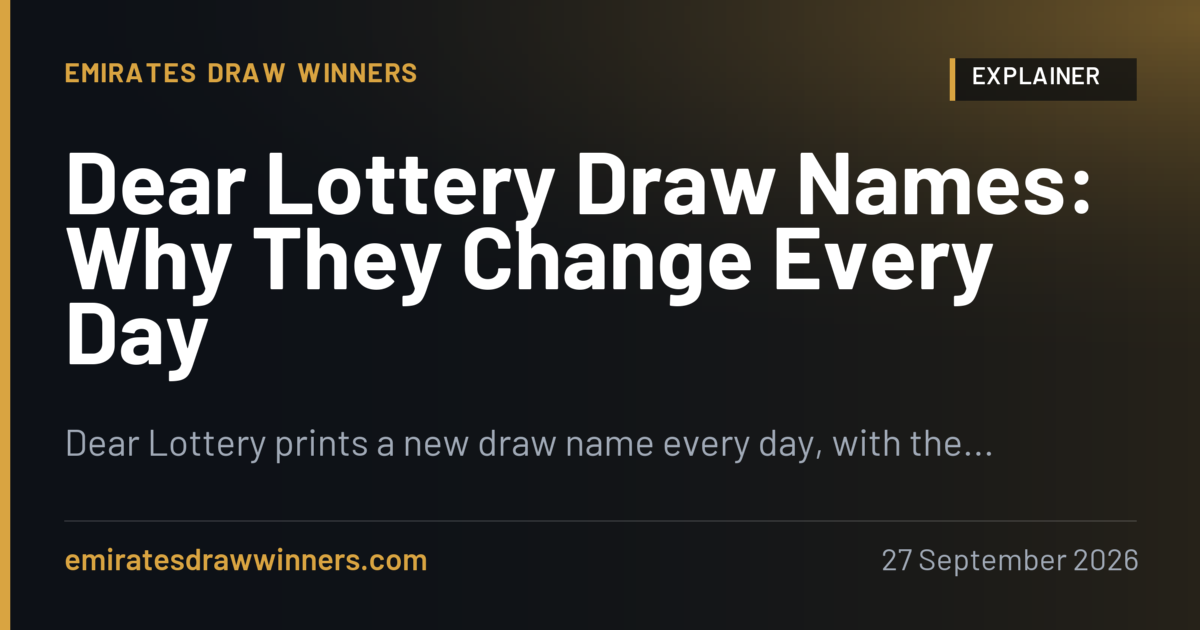 Dear Lottery Draw Names: Why They Change Every Day
