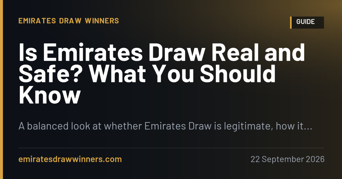 Is Emirates Draw Real and Safe? What You Should Know
