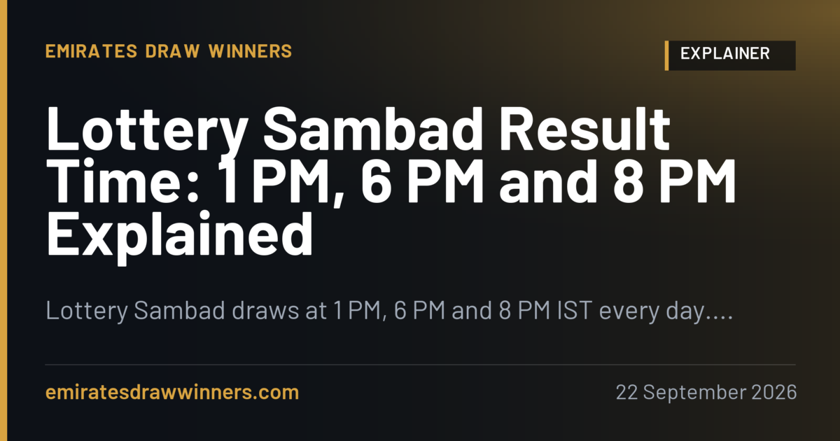 Lottery Sambad Result Time: 1 PM, 6 PM and 8 PM Explained