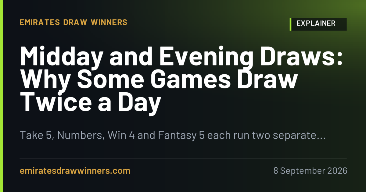 Midday and Evening Draws: Why Some Games Draw Twice a Day